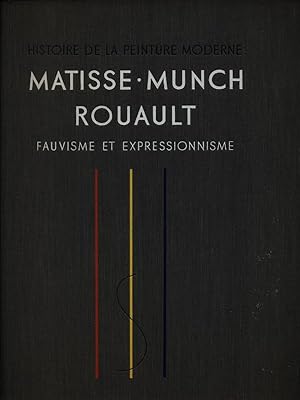 Imagen del vendedor de Matisse Munch Rouault - Fauvisme et Expressionnisme a la venta por Librodifaccia