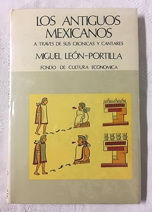 Seller image for LOS ANTIGUOS MEXICANOS a travs de sus crnicas y cantares for sale by Librera Sagasta