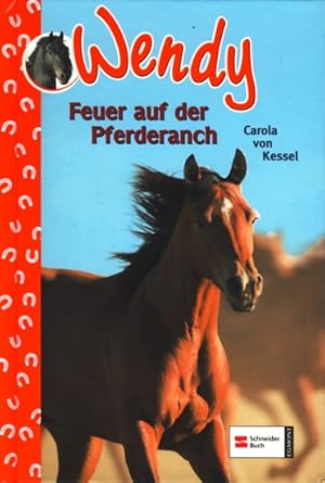 Seller image for Wendy Bd. 20 ~ Feuer auf der Pferderanch. for sale by TF-Versandhandel - Preise inkl. MwSt.