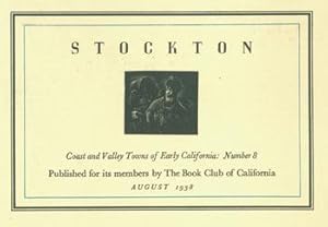 Stockton. Coast and Valley Towns of Early California: Number 8. (One from a set of 12 Pamphlets)....