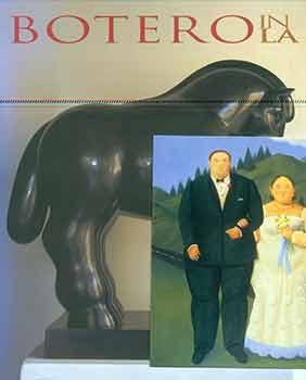 Bild des Verkufers fr Botero in LA: (Drawings, Paintings, Sculpture, September 15 to October 30, 2010, Tasende Gallery, Los Angeles). zum Verkauf von Wittenborn Art Books