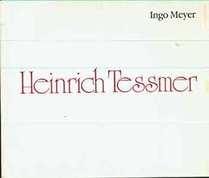 Imagen del vendedor de Heinrich Tessmer: Maler der DDR : Malerei, Graphik: Ausstellung vom 20.3.-19.4.1986. (Heinrich Tessmer: Painter of the GDR: Painting, Graphics: Exhibition from 20.3.-19.4.1986). a la venta por Wittenborn Art Books
