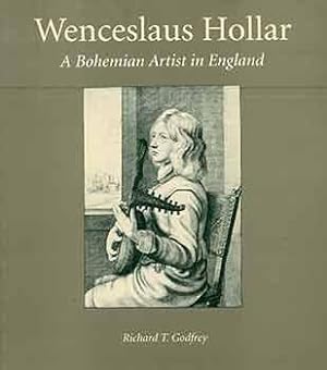 Seller image for Wenceslaus Hollar: A Bohemian Artist in England. (Catalog of an exhibition held at the Yale Center for British Art, November 16, 1994-January 22, 1995.) for sale by Wittenborn Art Books