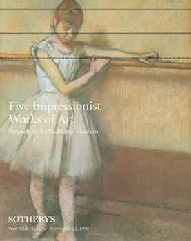 Five Impressionist Works of Art: Property of the Shelburne Museum. November 12, 1996. Sale # ?691...