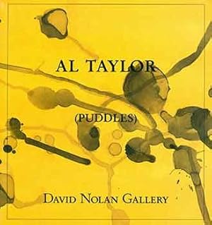 Bild des Verkufers fr Al Taylor (Puddles). (Exhibition: 7 March to 11 April 1992). zum Verkauf von Wittenborn Art Books