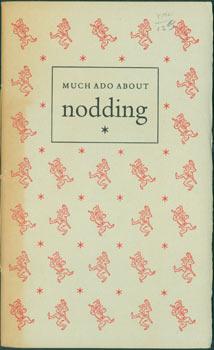 Seller image for Much Ado About Nodding, And Other Poems. for sale by Wittenborn Art Books