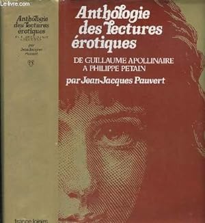 Seller image for Anthologie historique des lectures rotiques - de Guillaume Apollinaire  Philippe Ptain for sale by Le-Livre
