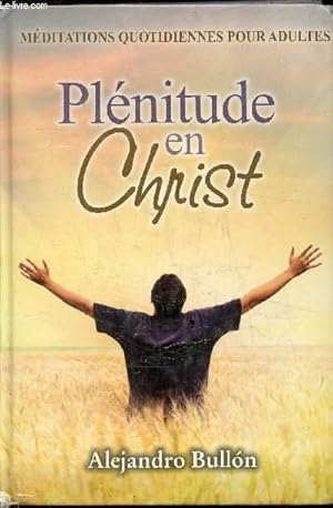 Seller image for Mditations quotidiennes pour adultes - Plnitude en Christ for sale by Le-Livre