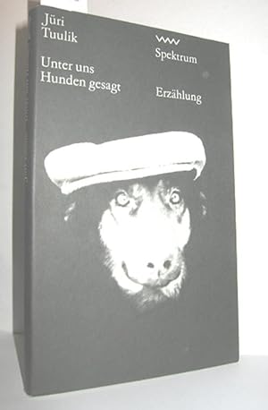 Seller image for Unter uns Hunden gesagt (Erzhlung) for sale by Antiquariat Zinnober