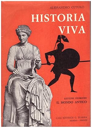 Seller image for HISTORIA VIVA, LETTURE STORICHE DEL MONDO ANTICO for sale by VETERA RECENTIA