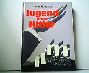 Imagen del vendedor de Jugend unter Hitler. Aus der Reihe: Fotografierte Zeitgeschichte. a la venta por Antiquariat Kirchheim