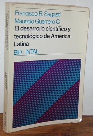 Imagen del vendedor de EL DESARROLLO CIENTFICO Y TECNOLGICO DE AMRICA LATINA. Diagnstico, bases para la accin y estructuras de cooperacin a la venta por EL RINCN ESCRITO