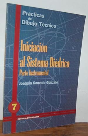 Imagen del vendedor de PRCTICAS DE DIBUJO TCNICO. INICIACIN AL SISTEMA DIDRICO. Parte Instrumental. N 7 a la venta por EL RINCN ESCRITO