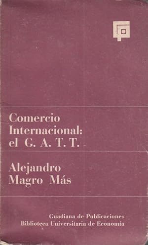 Imagen del vendedor de COMERCIO INTERNACIONAL EL G.A.T.T. a la venta por Librera Vobiscum