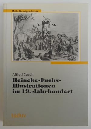 Bild des Verkufers fr Reineke-Fuchs-Illustrationen im 19. Jahrhundert. Mit zahlr. s/w-Abb. zum Verkauf von Der Buchfreund