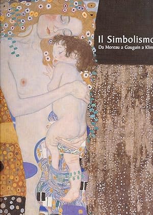 Seller image for Il Simbolismo. Da Moreau a Gauguin a Klimt for sale by Libro Co. Italia Srl