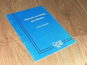 Seller image for Tabhacht Na Gaeilge Don Naisiun for sale by Dublin Bookbrowsers