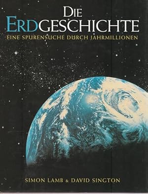 Bild des Verkufers fr Die Erdgeschichte. Eine Spurensuche durch Jahrmillionen. zum Verkauf von Ant. Abrechnungs- und Forstservice ISHGW