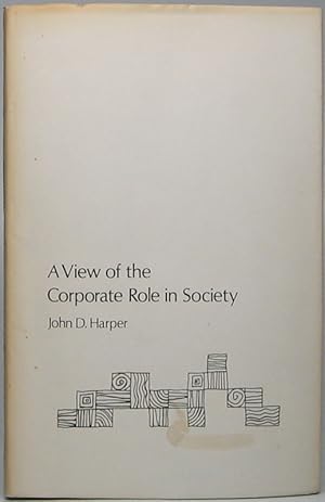 A View of the Corporate Role in Society