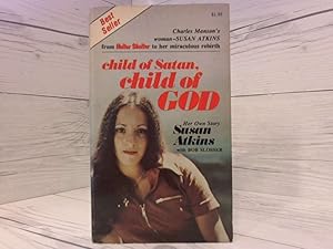 Bild des Verkufers fr Child of Satan, Child of God: Her Own Story zum Verkauf von Archives Books inc.