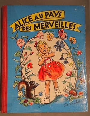 Image du vendeur pour Alice au Pays des Merveilles d'aprs Lewis Carrol mis en vente par L'ENCRIVORE (SLAM-ILAB)