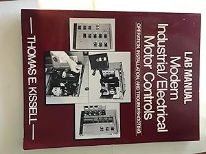 Seller image for Modern Industrial/ Electrical Motor Controls Operation, Installation and Troubleshooting Lab Manual for sale by H&G Antiquarian Books