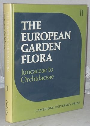 Immagine del venditore per The European Garden Flora: A Manual for the Identification of Plants Cultivated in Europe, Both Out-of-Doors and under Glass: Volume II: Monocotyledons (Part II) [Volume 2 Only] venduto da Besleys Books  PBFA