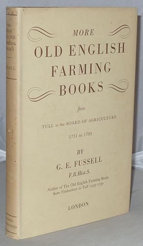 Bild des Verkufers fr More Old English Farming Books from Tull to the Board of Agriculture 1731 to 1793 zum Verkauf von Besleys Books  PBFA