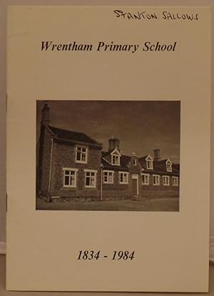 Bild des Verkufers fr Wrentham Primary School 1834 - 1984 zum Verkauf von Besleys Books  PBFA