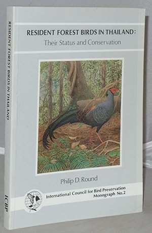 Bild des Verkufers fr Resident Forest Birds in Thailand: Their Status and Conservation (ICBP/Birdlife Monograph No. 2) zum Verkauf von Besleys Books  PBFA