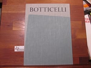 Imagen del vendedor de Botticelli. Botticelli. [Text] von Lionello Venturi. [Ausw. d. Taf. u. Anm.: Ludwig Goldscheider] a la venta por Antiquariat im Kaiserviertel | Wimbauer Buchversand