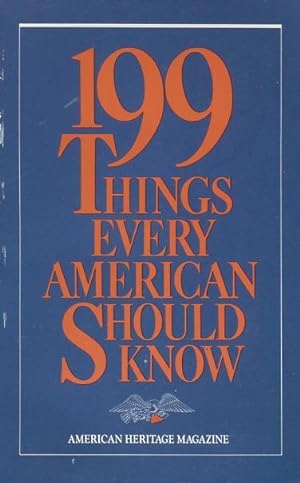 Seller image for 199 Things Every American Should Know for sale by Kenneth A. Himber