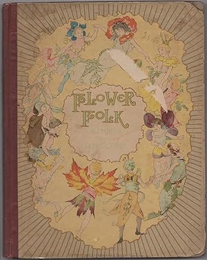 Seller image for Flower Folk: New Illustrations in Color and in Monotint for sale by Between the Covers-Rare Books, Inc. ABAA