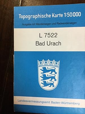 Bad Urach L 7522 - Topographische Karte 1:50 000 Ausgabe mit Wanderwegen und Radwanderwegen