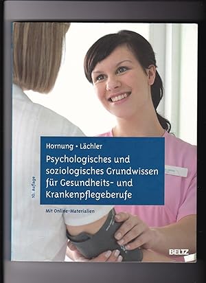 Seller image for Hornung, Lächler, Psychologisches und soziologisches Grundwissen für Gesundheits- und Krankenpflegeberufe for sale by sonntago DE