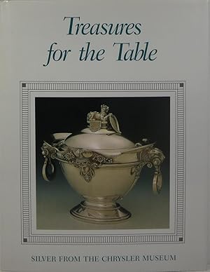 Immagine del venditore per Treasures for the Table: Silver from the Chrysler Museum venduto da Newbury Books