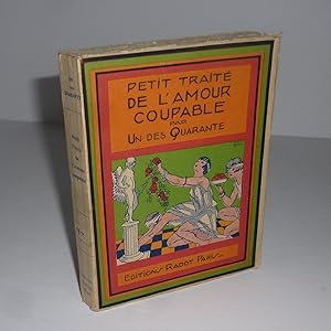 Imagen del vendedor de Petit trait de l'amour coupable, par un des Quarante. Paris Radot ditions. Sans date. a la venta por Mesnard - Comptoir du Livre Ancien