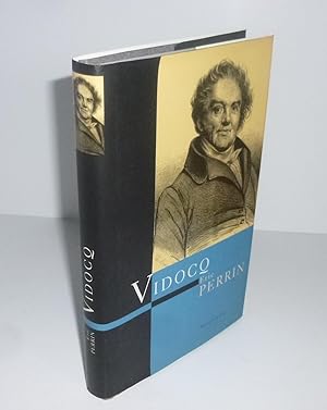 Vidocq. Biographie. Perrin - France Loisirs. 2001.