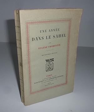 Une année dans le Sahel. Quatrième édition. Paris. Plon-Nourrit. 1919.