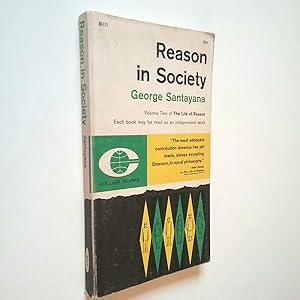 Image du vendeur pour Reason in Society. Volume two of The Life or Reason mis en vente par MAUTALOS LIBRERA