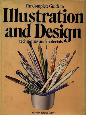 Seller image for The Complete Guide to Illustration and Design techniques and materials for sale by Librodifaccia