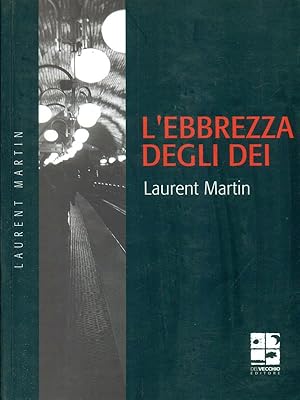 Bild des Verkufers fr L'ebbrezza degli Dei zum Verkauf von Librodifaccia