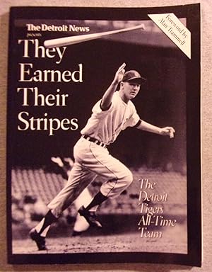 Bild des Verkufers fr They Earned Their Stripes: The Detroit Tigers All- Time Team zum Verkauf von Book Nook