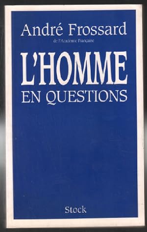 Seller image for L'homme en questions for sale by librairie philippe arnaiz