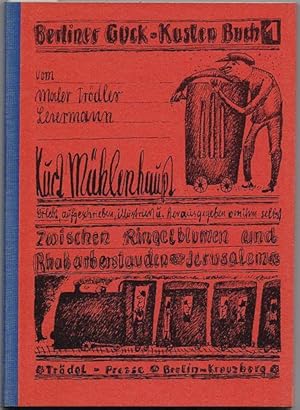 Berliner Guck-Kasten. Buch I vom Maler, Trödler, Leiermann.