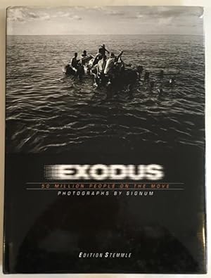 Imagen del vendedor de Exodus. 50 Million People on the move. a la venta por Antiquariat Im Seefeld / Ernst Jetzer