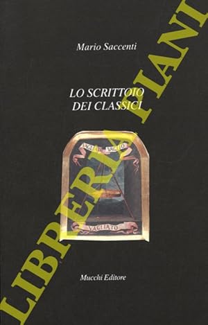 Imagen del vendedor de Lo scrittoio dei classici. a la venta por Libreria Piani