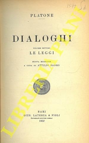 Dialoghi. Vol. VII.: Le leggi.Traduzione di Attilio Zadro.
