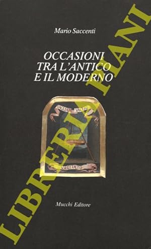 Imagen del vendedor de Occasioni tra l'antico e il moderno. a la venta por Libreria Piani