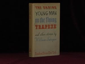 THE DARING YOUNG MAN ON THE FLYING TRAPEZE - Inscribed to Saroyan's Editor